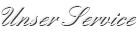 Unser Service